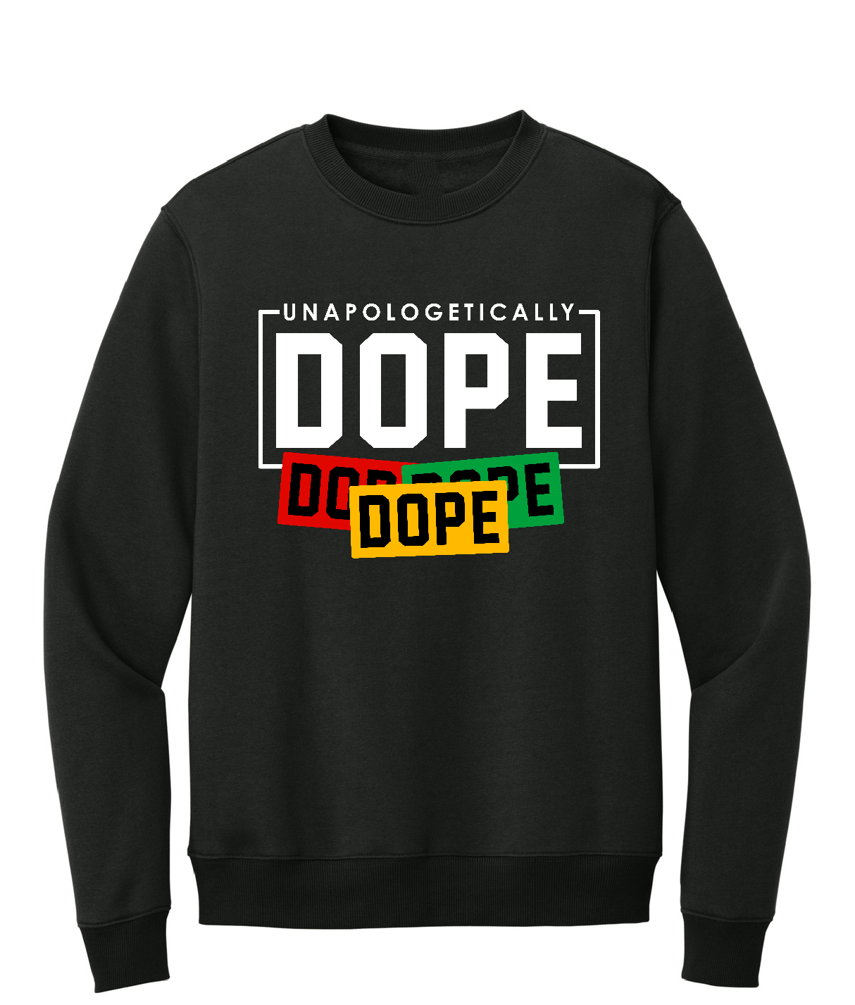 Black sweatshirt with colorful 'DOPE' text design on a white background