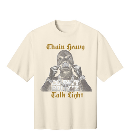 Chain Heavy Talk Light
